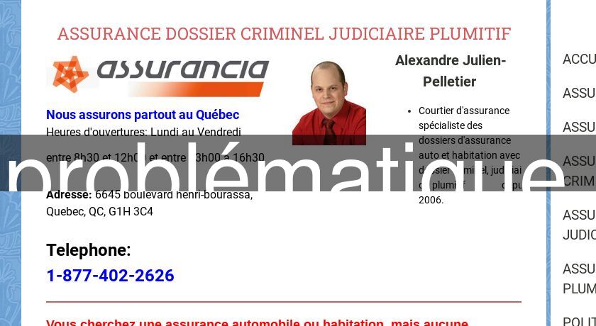 Assurance dossier problématique, Québec